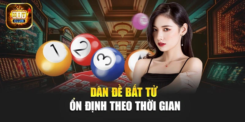 Dàn đề bất tử ổn định theo thời gian